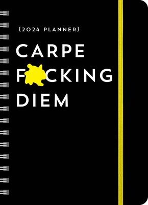 2024 Carpe F*cking Diem Planner: August 2023-December 2024 foto