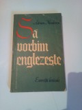 SA VORBIM ENGLEZESTE - EXERCITII LEXICALE ~ ADRIAN NICOLESCU