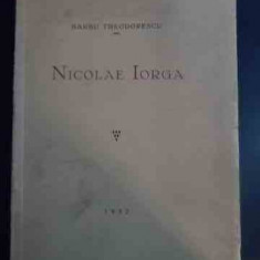 Nicolae Iorga - Barbu Theodorescu ,543682