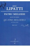 Patru melodii pentru voce si pian - Dinu Lipatti