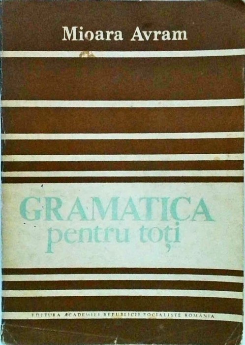 Mioara Avram - Gramatica pentru toti