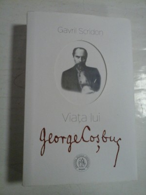 Viata lui GEORGE COSBUC - Gavril Scridon foto