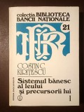 Costin C. Kirițescu - Sistemul bănesc al leului și precursorii lui (vol. 1 / I, Editura Enciclopedică, 1997, ed. a II-a)
