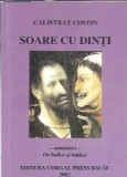 Soare cu dinti - Calistrat Costin, carte autograf, editura Corgal Press 2002, 80 pagini