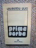 PRIMA VERBA ( 1973 -1974 ) de LAURENTIU ULICI , 1975