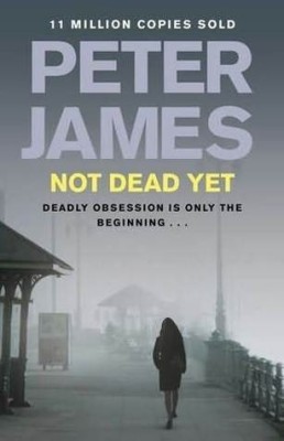 Peter James - Not Dead Yet ( ROY GRACE #8) foto