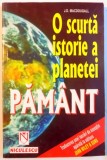 O SCURTA ISTORIE A PLANETEI PAMANT , 2001