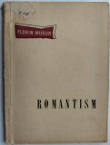 FLORIN MUGUR - ROMANTISM (POEZII, editia princeps - 1956) [portret autor de CONSTANTIN PILIUTA]