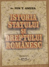 ION T. AMUZA - ISTORIA STATULUI SI DREPTULUI ROMANESC {2001} foto