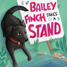 Bailey Finch Takes a Stand
