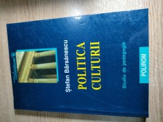 Stefan Barsanescu - Politica culturii in Romania contemporana - Studiu de pedagogie (Editura Polirom, 2003; editia a II-a)