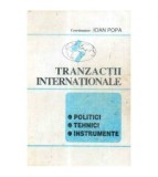 Ioan Popa - Tranzactii internationale - Politici, Tehnici,