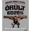 Őr&uuml;lt edz&eacute;s - Matt Kroczaleski