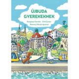 &Uacute;jbuda gyerekeknek - Rozgonyi Sarolta