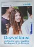 DEZVOLTAREA ABILITATILOR NONCOGNITIVE LA ADOLESCENTII DIN ROMANIA de MAGDALENA BALICA ... VIOLETA CARAGEA, 2016