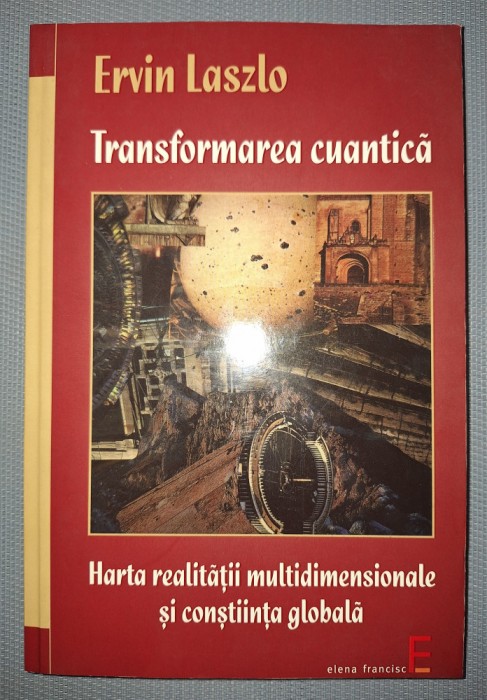 ERVIN LASZLO - TRANSFORMAREA CUANTICA
