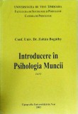 Introducere in psihologia muncii - Zoltan Bogathy, curs, psihologie, limba romana, stare buna