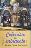 Christian Escriba - Cofetaria cu miracole