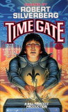 Robert Silverberg - Time Gate