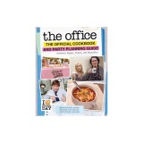 The Office: The Official Cookbook and Party Planning Guide: Authentic Recipes, Pranks, and Decorations