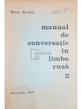 Sima Borlea - Manual de conversatie in limba rusa 2. Compendiu de gramatica (editia 1978)