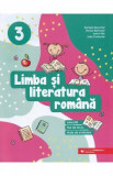 Limba si literatura romana. Exercitii, fise de lucru, teste - Clasa 3 - Daniela Berechet, Florian Berechet, Jeana Tita, Lidia Costache