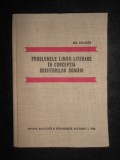 Gh. Bulgar - Problemele limbii literare in conceptia scriitorilor romani