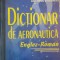DICTIONAR DE AERONAUTICA ENGLEZ ROMAN de CORNEL OPRISIU ... DAN - MIHAI STEFANESCU , 1997