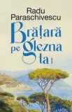 Bratara pe glezna ta/Radu Paraschivescu