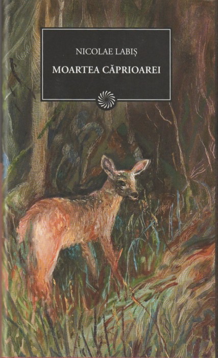 NICOLAE LABIS - MOARTEA CAPRIOAREI ( JURNALUL 38 ) 2009