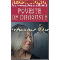 Poveste De Dragoste - Florence L. Barclay