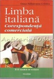 Limba Italiana. Corespondenta Comerciala - Oana Salisteanu Cristea, Polirom, 2004, 216 pagini, ISBN 978-973-681-525-0