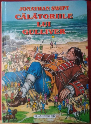 CĂLĂTORIILE LUI GULLIVER - ediție completă, cartonată, ilustrată foto