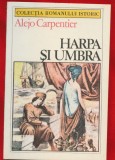 Alejo Carpentier, "Harpa si umbra" - 1988