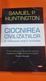 Ciocnirea Civilizatiilor si refacerea ordinii mondiale - Samuel P. Huntington