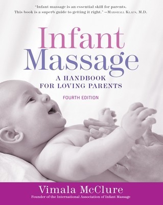 Infant Massage: A Handbook for Loving Parents foto