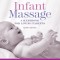 Infant Massage: A Handbook for Loving Parents