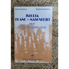 Radu Comănescu; Emilian M. Dobrescu - Istoria franc-masoneriei vol. 3