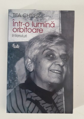 Tita Chiper Intr o lumina orbitoare Interviuri foto