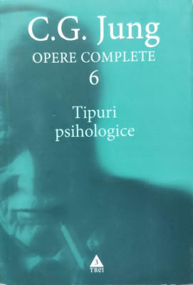 Opere Complete Vol. 6 Tipuri Psihologice - C.g. Jung ,557159 foto