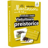 Evolutia vietii: Vietuitoare preistorice/ Cjed. Montessori 6-12 ani