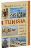 Cumpara ieftin Tunisia. Exotism, cultura, traditii si contraste - George Coca-Lob