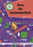 Ora de matematica cls. a 8-a