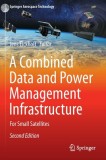 A Combined Data and Power Management Infrastructure: For Small Satellites