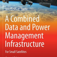 A Combined Data and Power Management Infrastructure: For Small Satellites