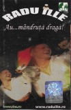 Radu Ille - Au...M&acirc;ndruță Dragă!, Caseta audio