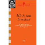 Hit &eacute;s zene bronzban - R. T&ouml;rley M&aacute;ria szobr&aacute;szműv&eacute;sszel besz&eacute;lget Dutka Judit - Dutka Judit