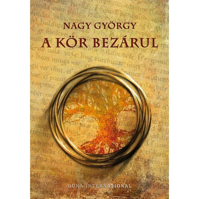 A k&ouml;r bez&aacute;rul - Nagy Gy&ouml;rgy