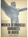 Constantin C. Gheorghiu - Inventii si prioritati romanesti in aviatie (Editia: 1979)