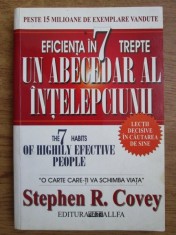 Stephen R. Covey - Eficienta in 7 trepte sau Un abecedar al intelepciunii